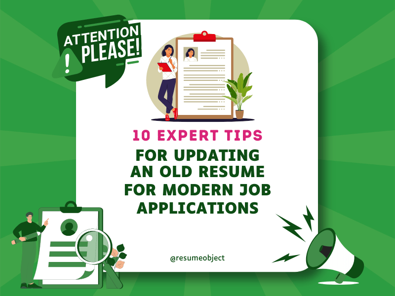 10 Expert Tips for Updating an Old Resume for Modern Job Applications