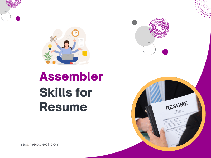 Assembler Skills for Resume