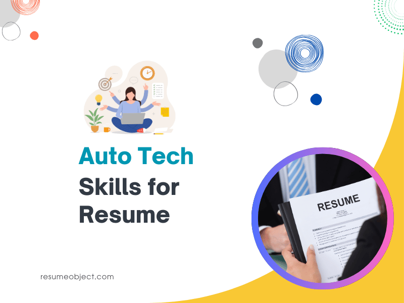 35 Auto Tech Skills for Resume – How to List for Auto Tech Resume