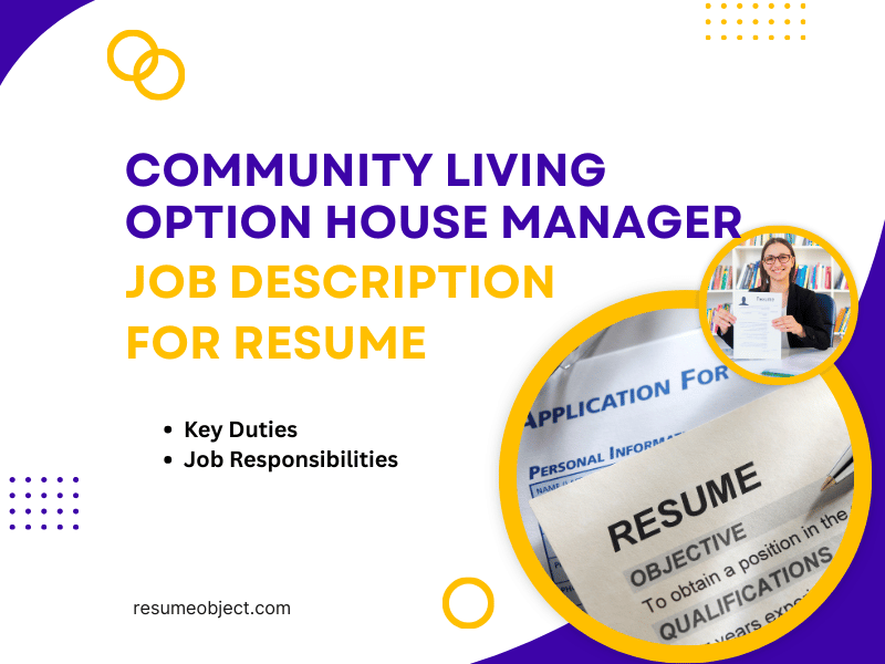 Community Living Option House Manager Job Description for Resume