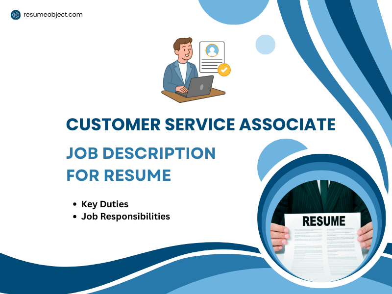 Customer Service Associate Job Description for Resume