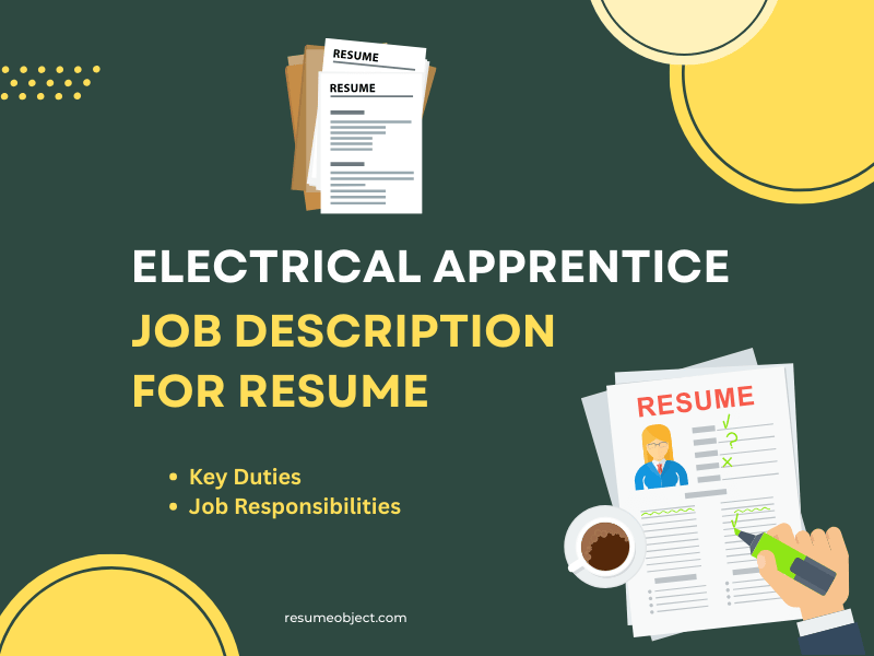 Electrical Apprentice Job Description for Resume in 2025 – Key Duties, Responsibilities