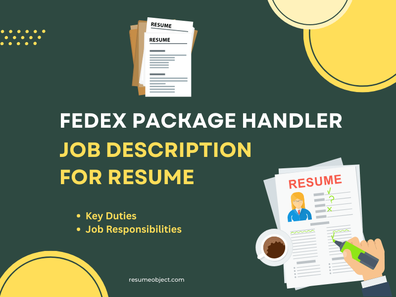 FedEx Package Handler Job Description for Resume in 2025 – Key Duties, Responsibilities