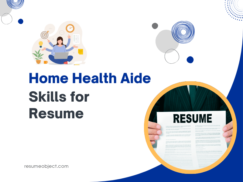 Home Health Aide Skills for Resume