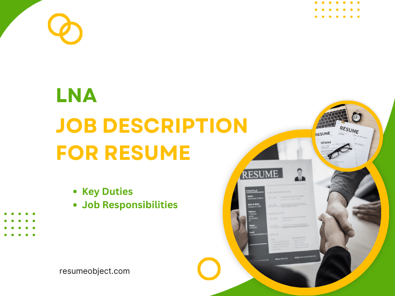 LNA Job Description for Resume in 2025 – Key Duties, Responsibilities, Action Verbs