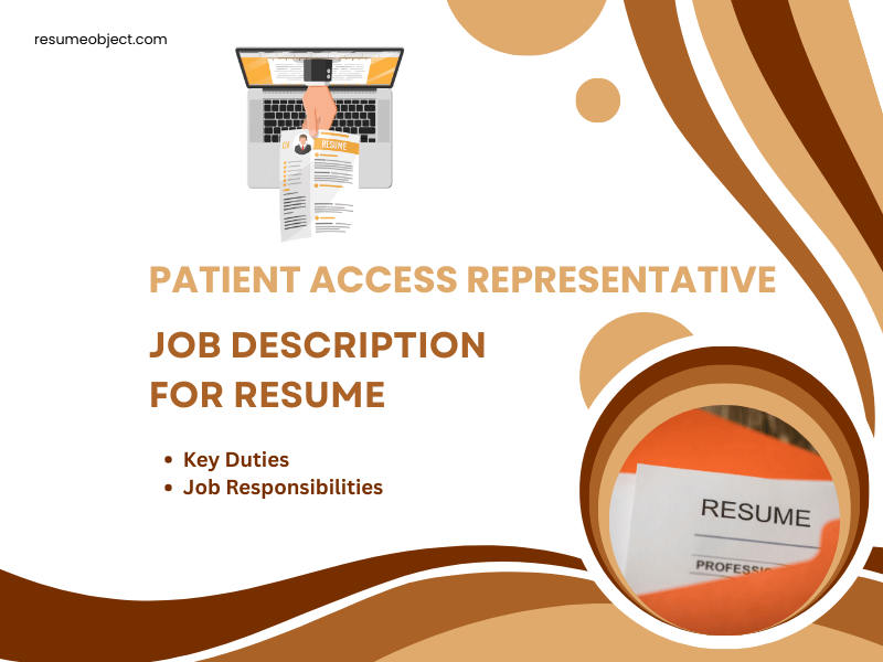 Patient Access Representative Job Description for Resume