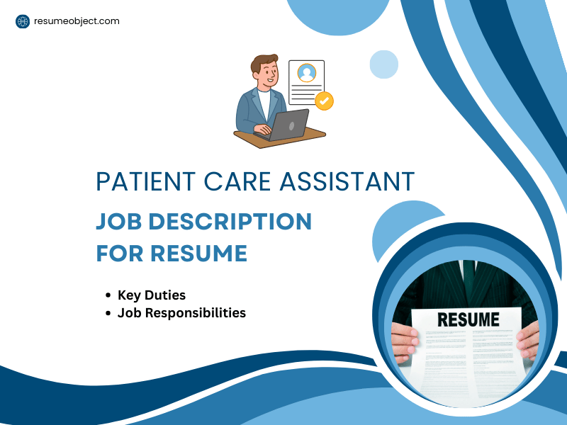 Patient Care Assistant Job Description for Resume