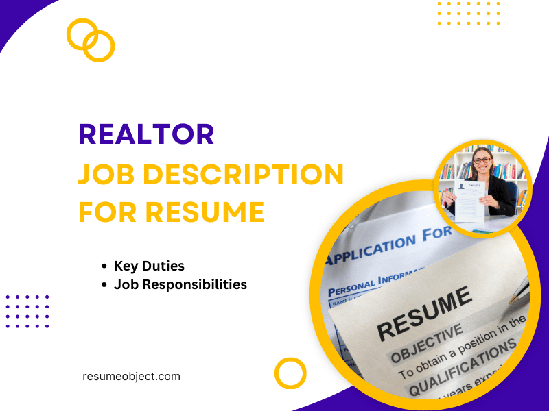 Realtor Job Description for Resume in 2025 – Key Duties, Responsibilities, Action Verbs