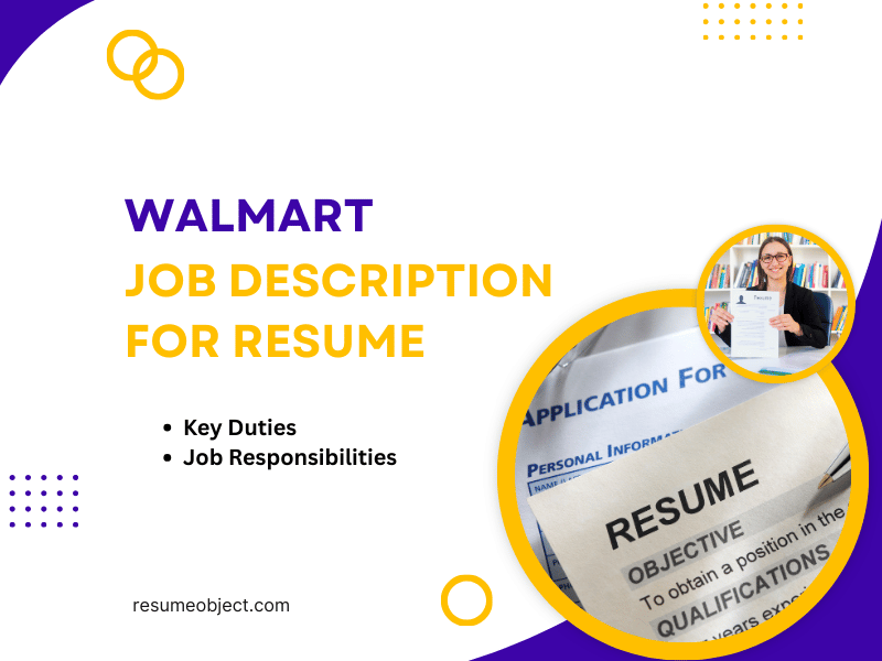 Walmart Job Description for Resume in 2025 – Key Duties, Responsibilities, Action Verbs