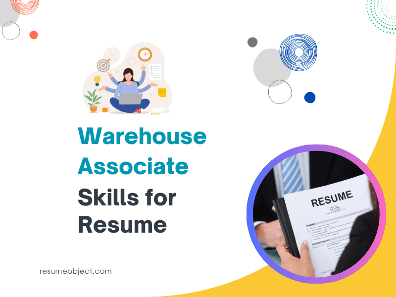 32 Warehouse Associate Skills for Resume – How to List for Warehouse Associate Resume