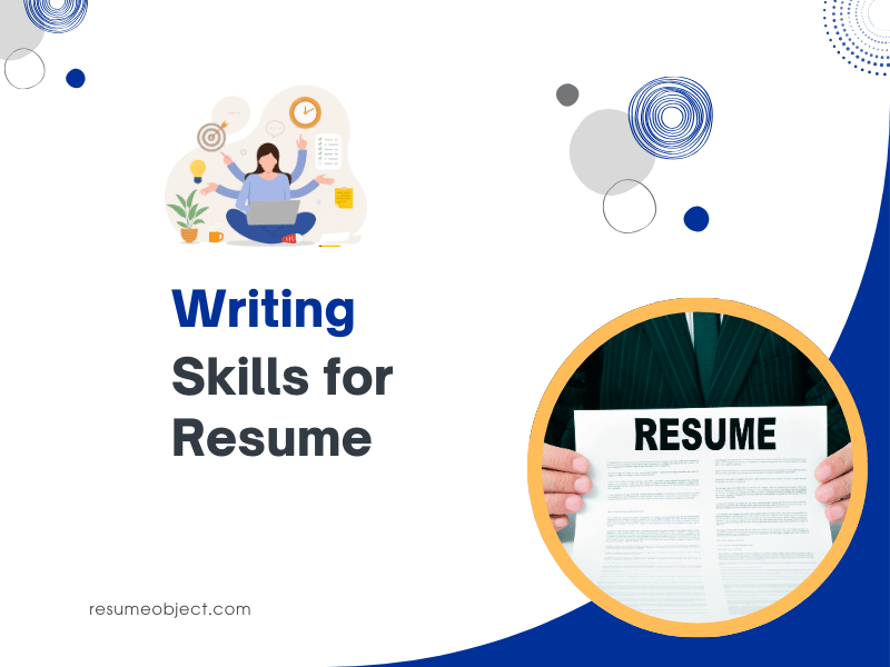 33 Writing Skills for Resume – How to List for Writing Resume